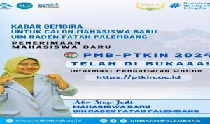 PMB PTKIN 2024 Resmi Dibuka, UIN Raden Fatah Siap Terima Mahasiswa Baru