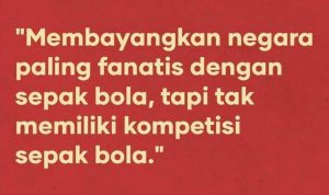 #Ayomainlagi ; Pegiat Sepakbola Sentil Pemerintah Lewat Hastag